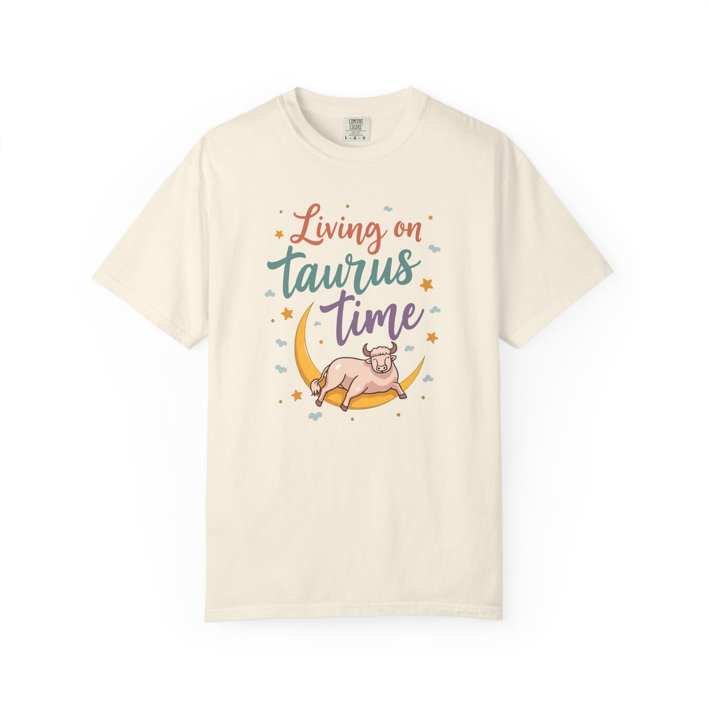 Living on Taurus Time – Colorful Tee Zodiac Shirt