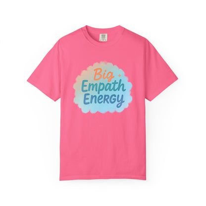 Big Empath Energy – Colorful Affirmation Tee