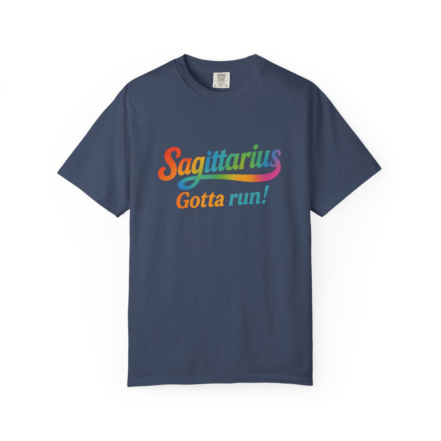 Sagittarius Gotta Run – Colorful Tee Zodiac Shirt