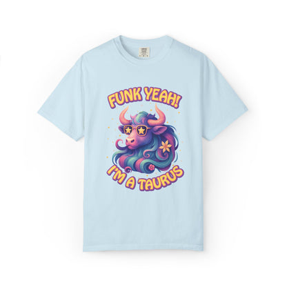 Funk Yeah! I’m a Taurus Retro – Colorful Tee Funny Zodiac Shirt