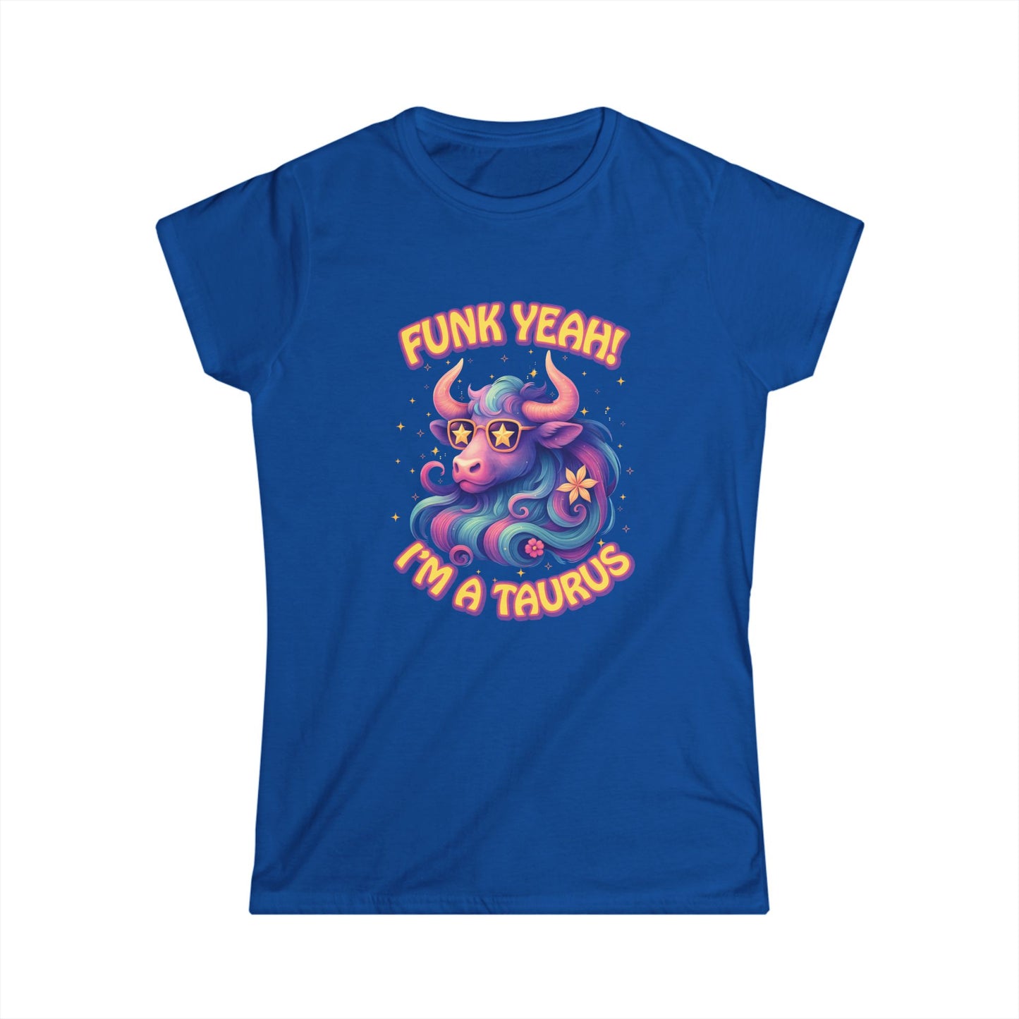 Funk Yeah Taurus Women’s Softstyle Tee – Empowering Retro Zodiac Shirt