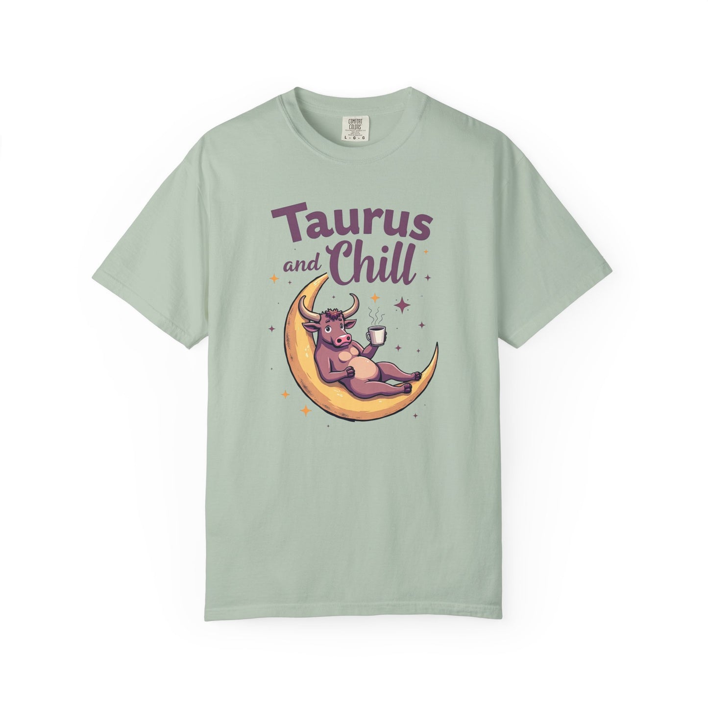 Taurus and Chill – Funny Zodiac Lounge Tee