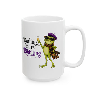 Darling, You’re Ribbiting Frog Mug | Funny Fashion Frog Affirmation Coffee Mug
