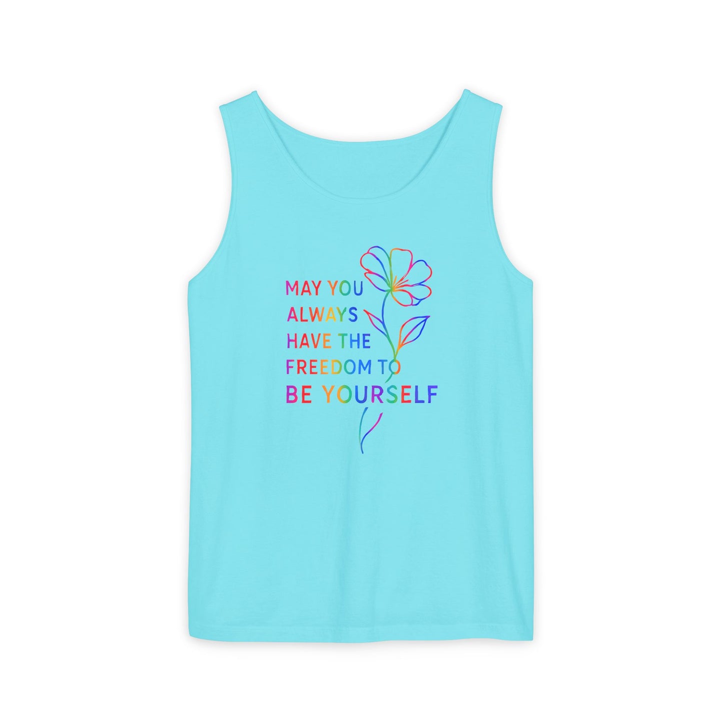 Be Yourself Affirmation Tank Top, May You Always Have the Freedom to Be Yourself Shirt, Self Love Graphic Tank, Inspirational Gift for Her, Rainbow Flower Tank