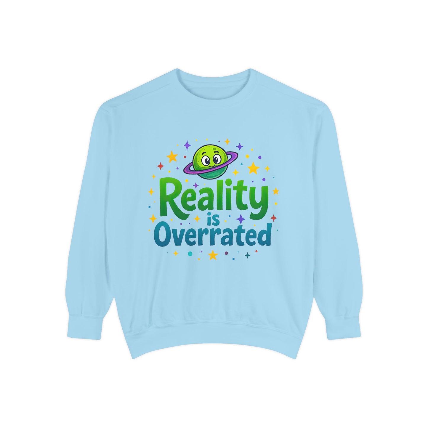 Reality Is Overrated Sweatshirt – Cosmic Alien Pullover