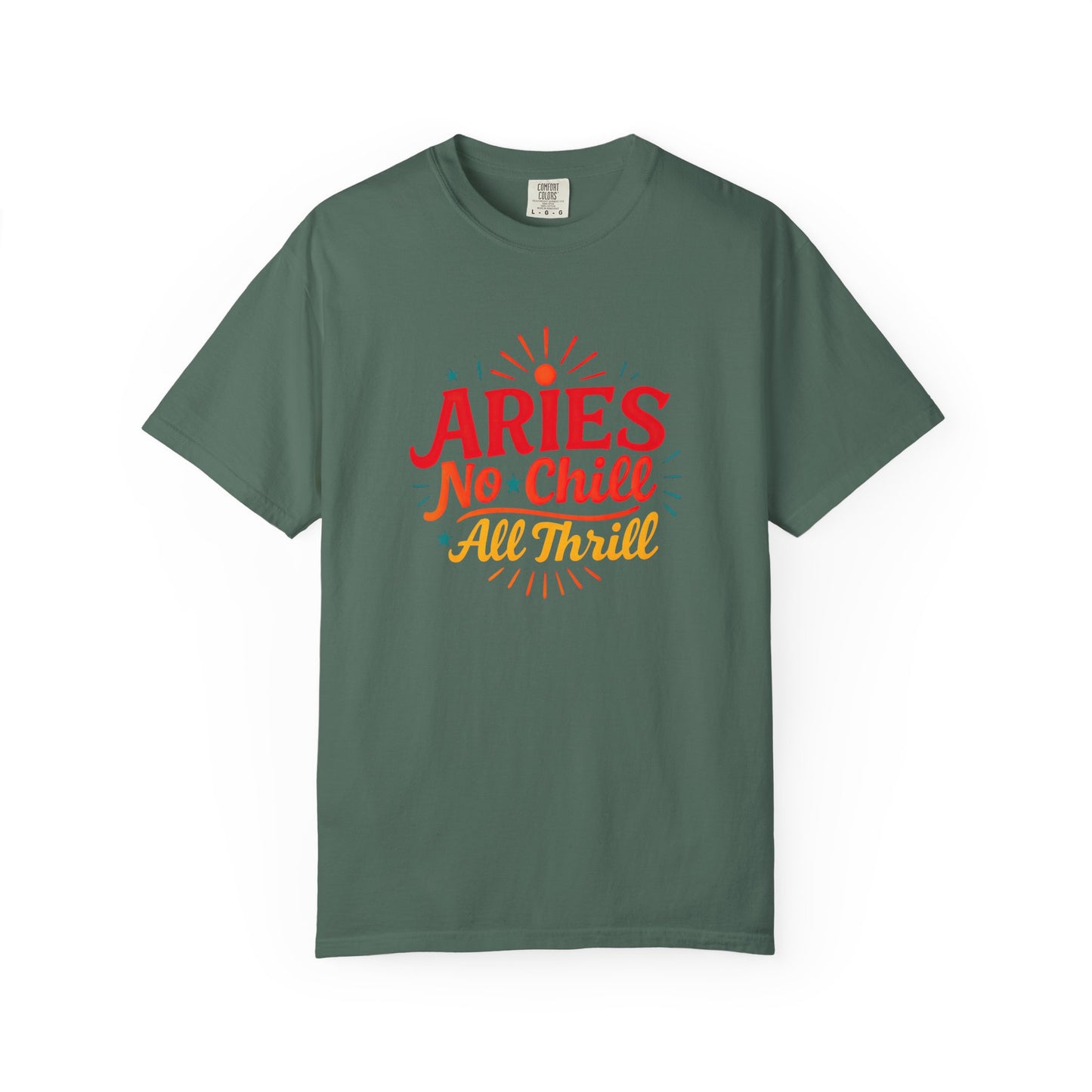 Aries No Chill All Thrill Tee – Sassy Zodiac Humor Shirt - Enchanted Sky