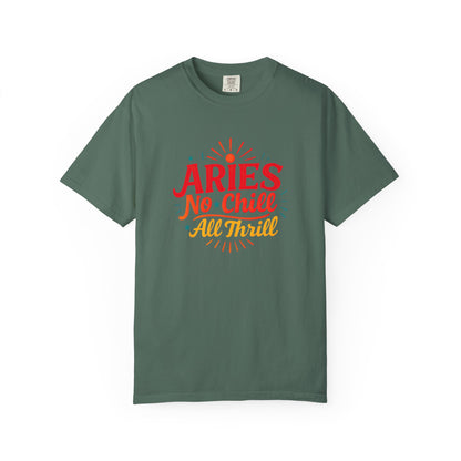 Aries No Chill All Thrill Tee – Sassy Zodiac Humor Shirt - Enchanted Sky