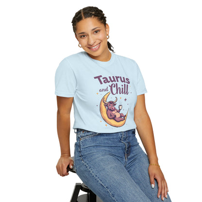 Taurus and Chill – Funny Zodiac Lounge Tee