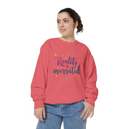 Reality Is Overrated Sweatshirt – Cosmic Star Coloful Pullover
