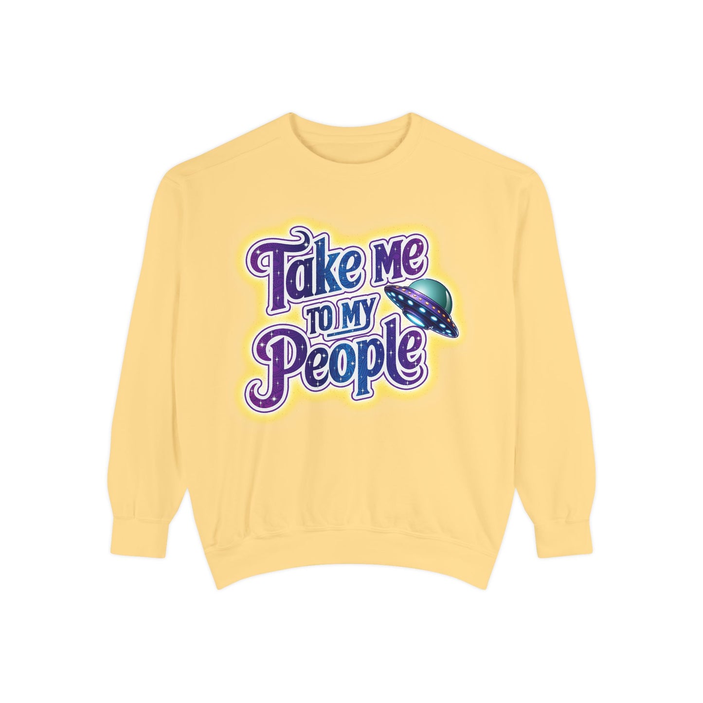 Take Me To My People  – Retro Funny UFO Alien Sweatshirt | Comfort Colors Unisex Pullover