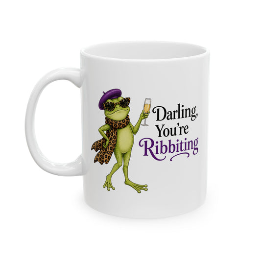 Darling, You’re Ribbiting Frog Mug | Funny Fashion Frog Affirmation Coffee Mug