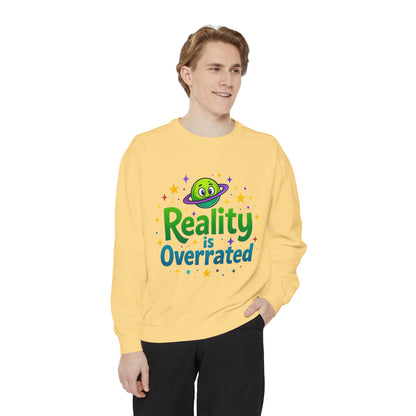 Reality Is Overrated Sweatshirt – Cosmic Alien Pullover