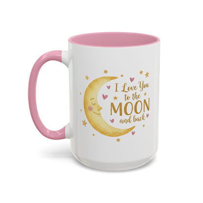 I Love You to the Moon and Back – Adorable Pink Accent Mug (11oz & 15oz)