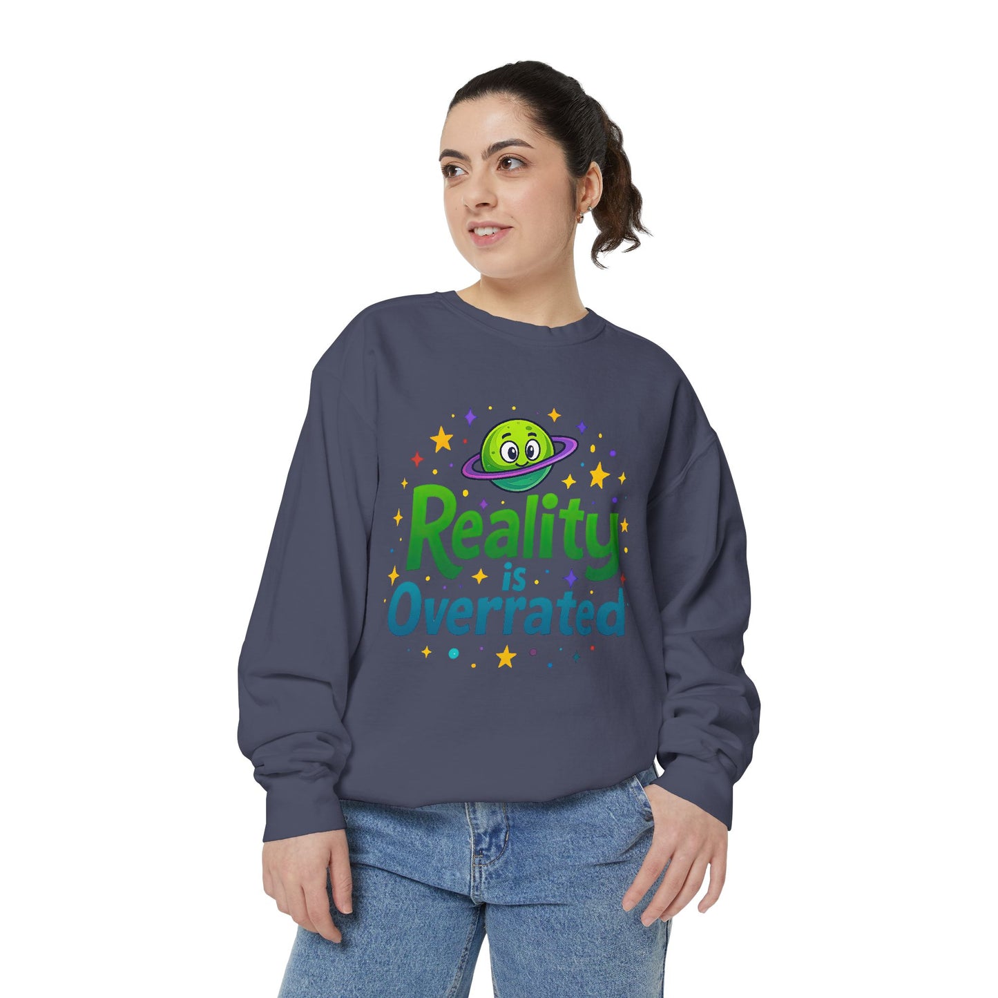 Reality Is Overrated Sweatshirt – Cosmic Alien Pullover