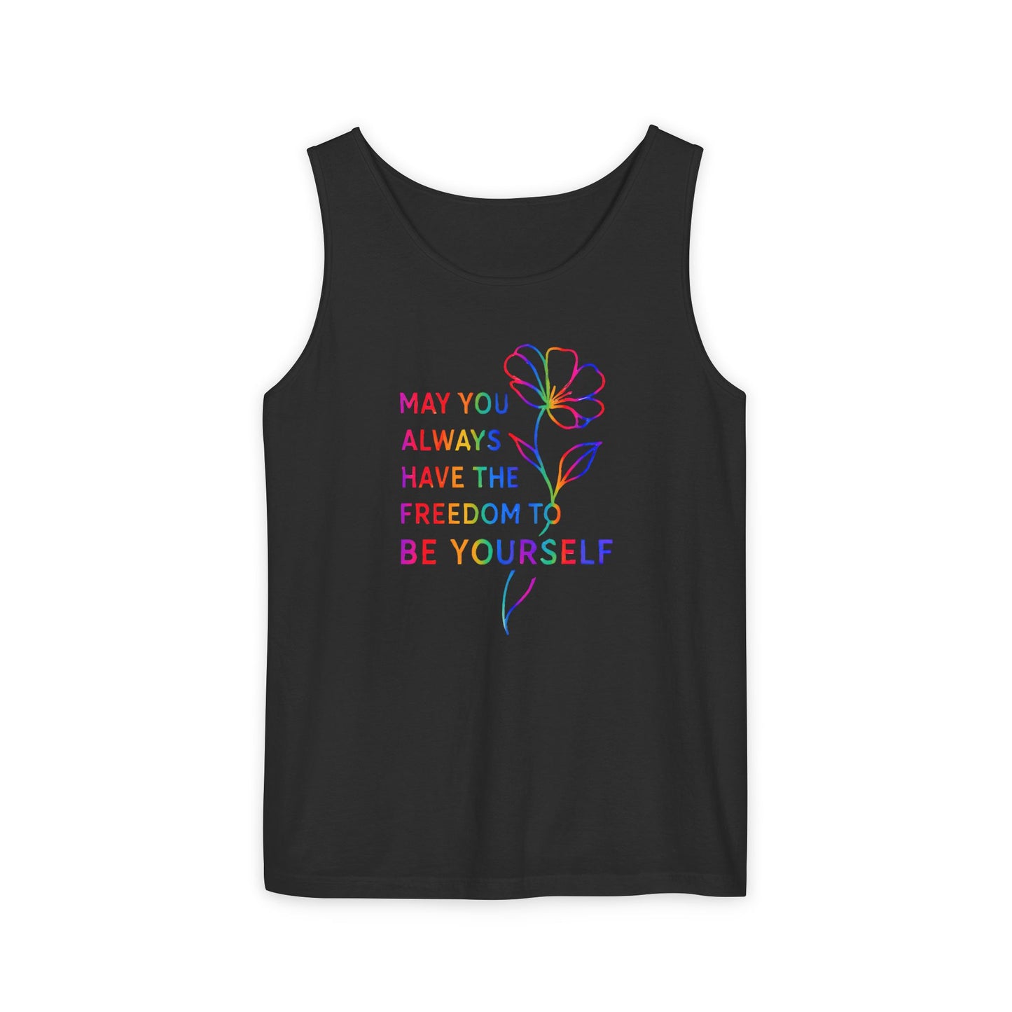 Be Yourself Affirmation Tank Top, May You Always Have the Freedom to Be Yourself Shirt, Self Love Graphic Tank, Inspirational Gift for Her, Rainbow Flower Tank
