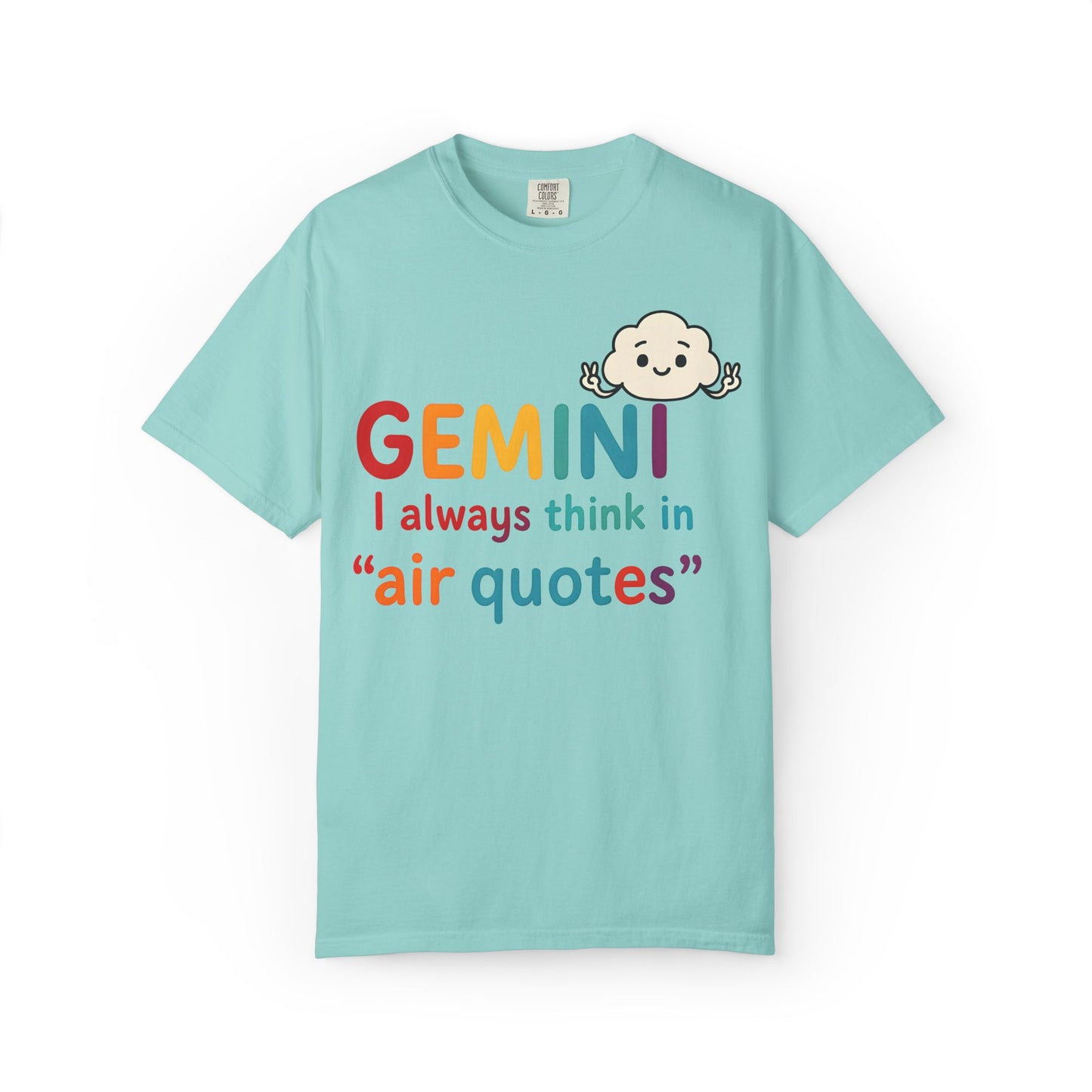 Gemini I Always Think in Air Quotes Tee – Colorful Zodiac Humor Shirt