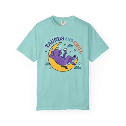 Taurus and Chill – Colorful Funny Zodiac Tee