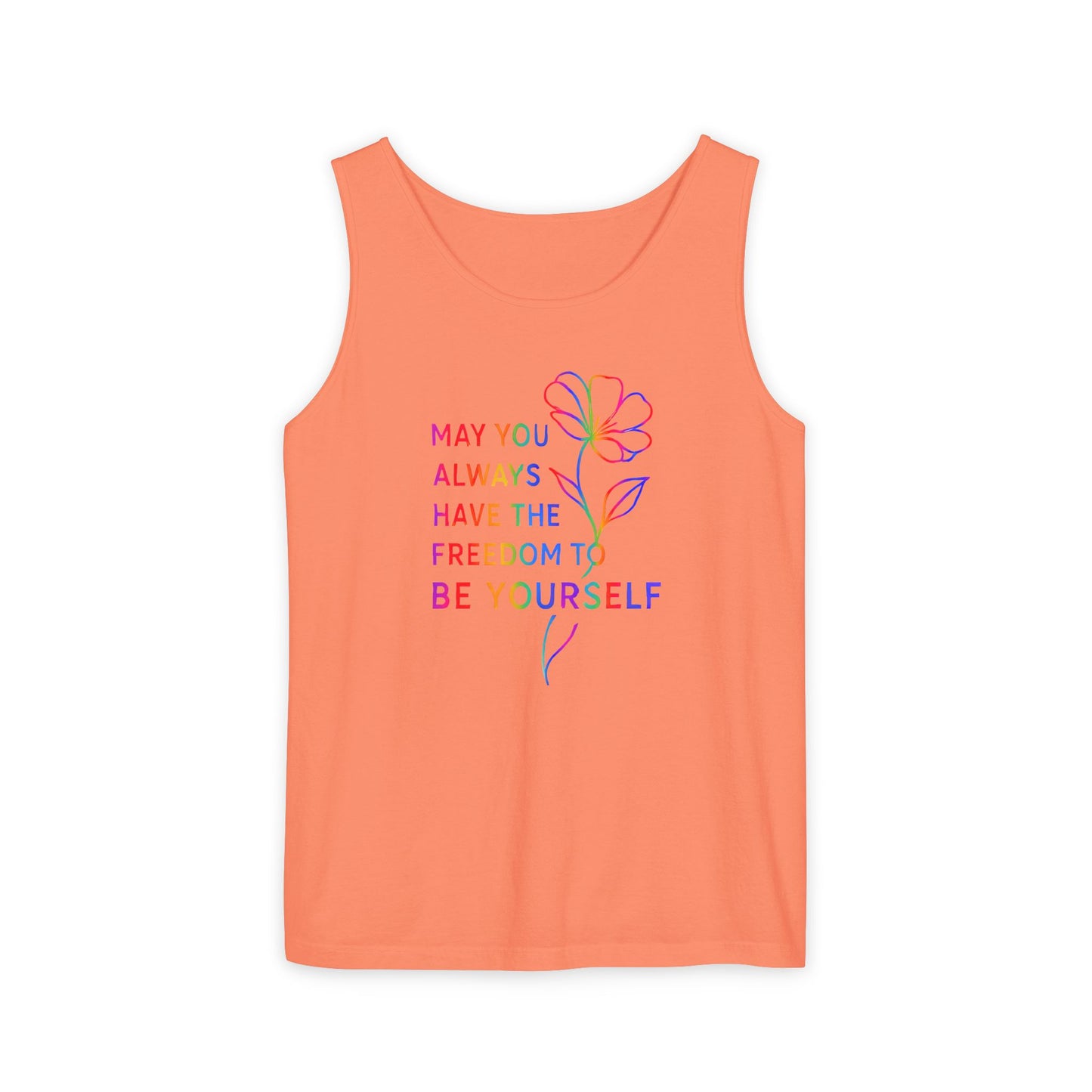 Be Yourself Affirmation Tank Top, May You Always Have the Freedom to Be Yourself Shirt, Self Love Graphic Tank, Inspirational Gift for Her, Rainbow Flower Tank