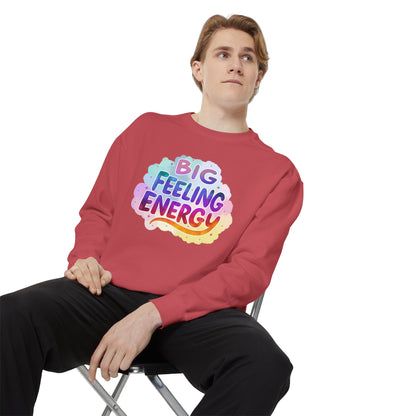 Big Feeling Energy Unisex Crewneck – Self-Love Empowering Comfort Colors Midweight Sweatshirt