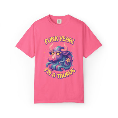 Funk Yeah! I’m a Taurus Retro – Colorful Tee Funny Zodiac Shirt
