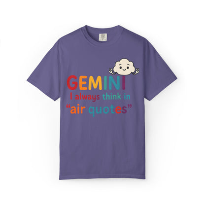 Gemini I Always Think in Air Quotes Tee – Colorful Zodiac Humor Shirt