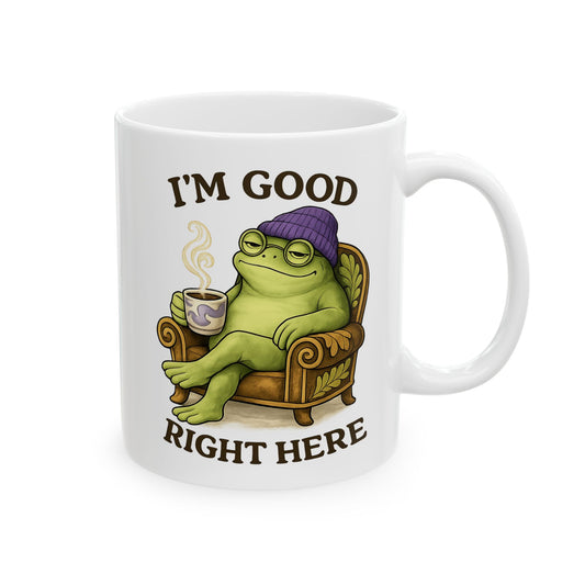 I’m Good Right Here Frog Mug | Funny Homebody Cottagecore Coffee Mug | Cozy Introvert Book Lover Gift