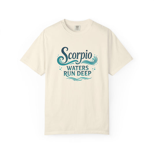 Scorpio Waters Run Deep – Colorful Tee Zodiac Shirt