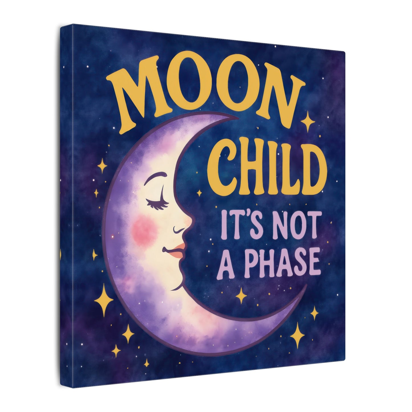 Moon Child Wall Art – “It’s Not a Phase” Celestial Canvas Print