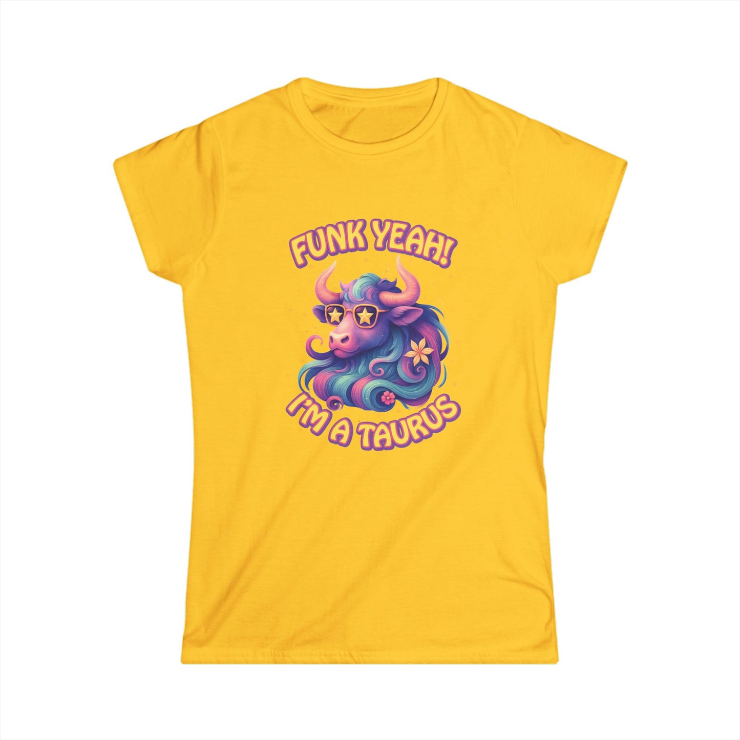 Funk Yeah Taurus Women’s Softstyle Tee – Empowering Retro Zodiac Shirt