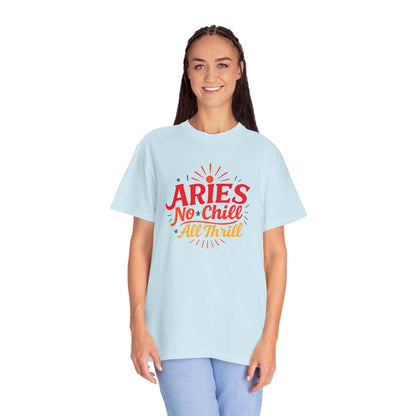 Aries No Chill All Thrill Tee – Sassy Zodiac Humor Shirt - Enchanted Sky