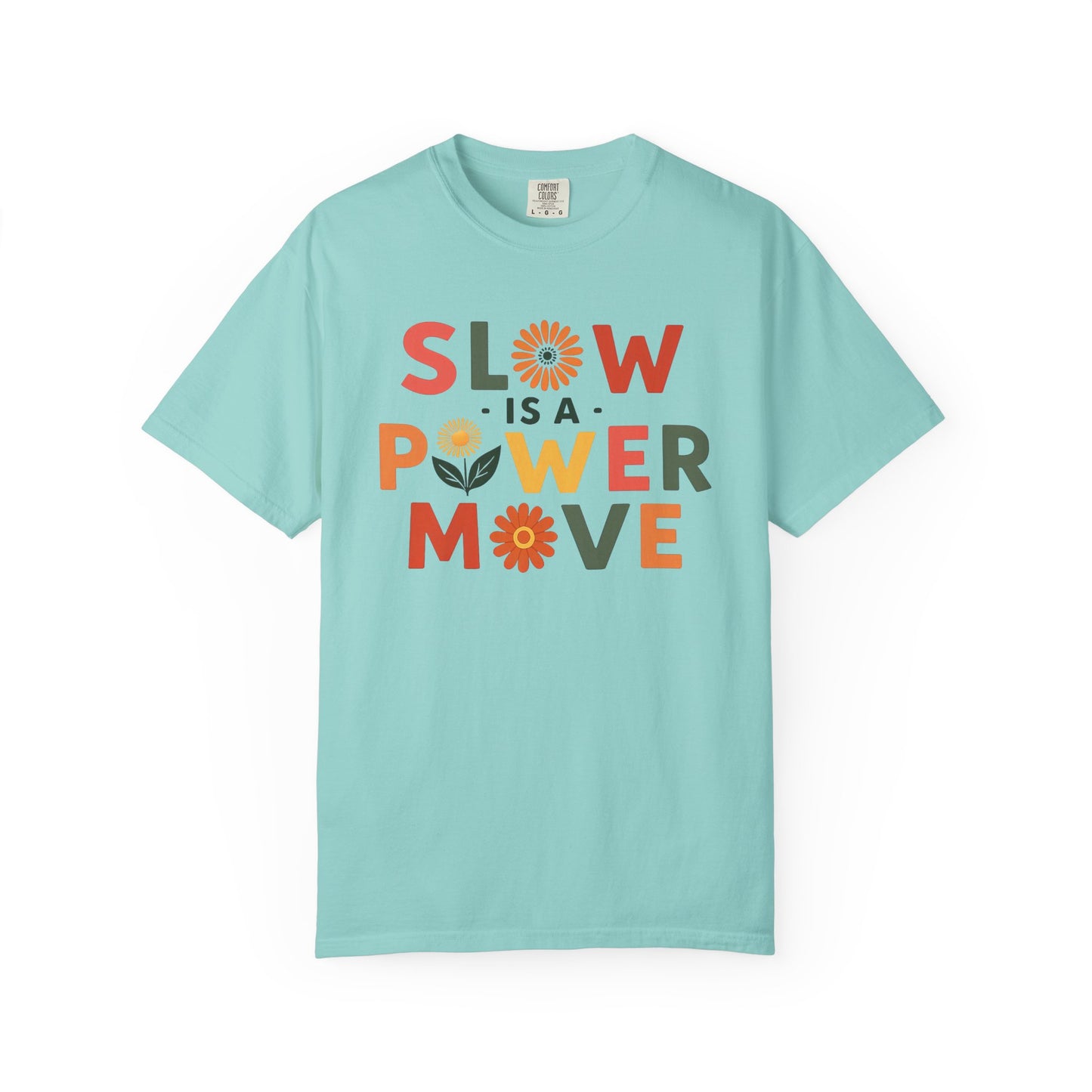 Slow is a Power Move Taurus T-Shirt | Relaxed Fit Garment-Dyed Tee | Eco-Friendly Zodiac Shirt | Astrology Gift for Earth Signs | Mindful Taurus Apparel