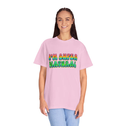 I’m Super Natural Affirmation T-Shirt - Retro Rainbow Spiritual Tee (Unisex)