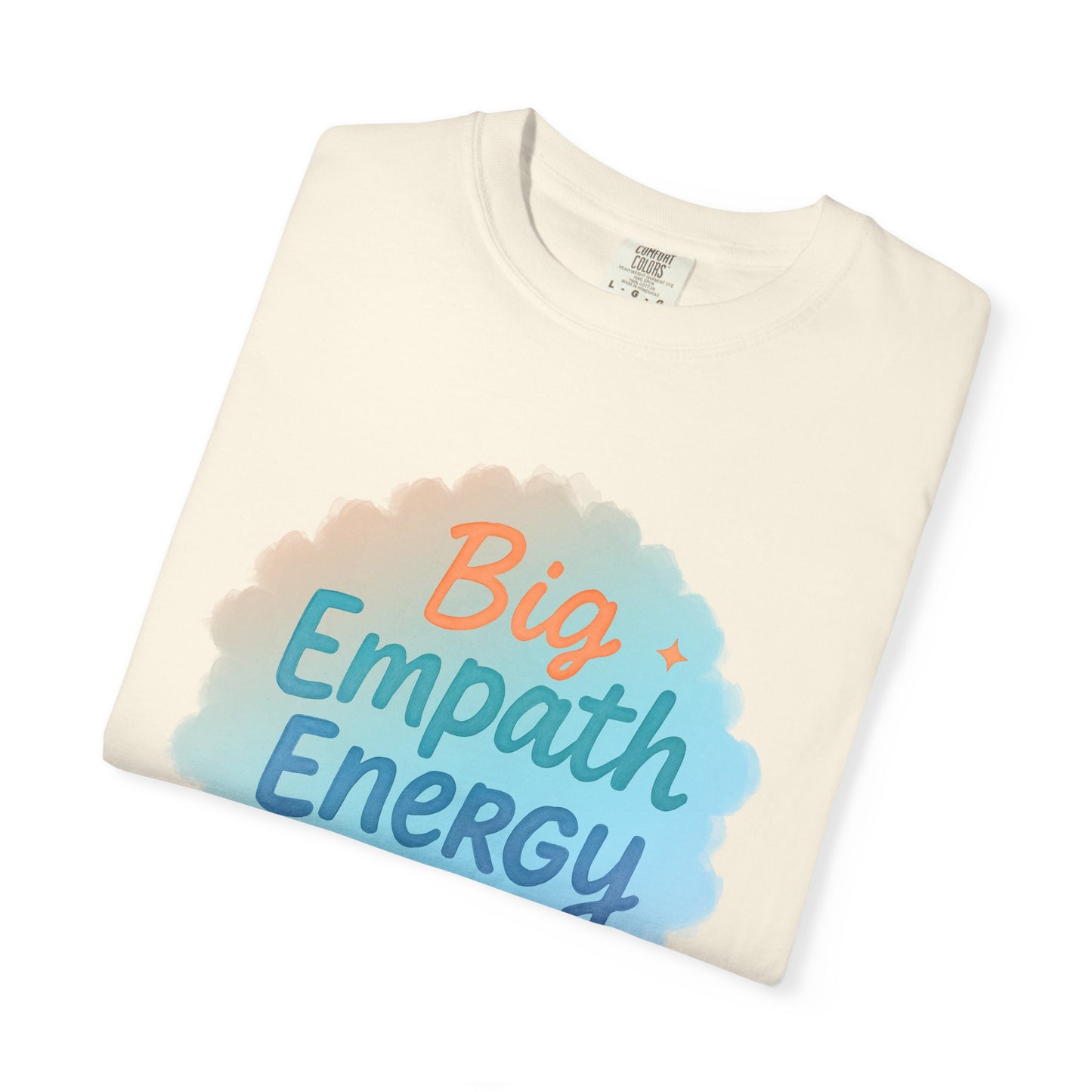 Big Empath Energy – Colorful Affirmation Tee