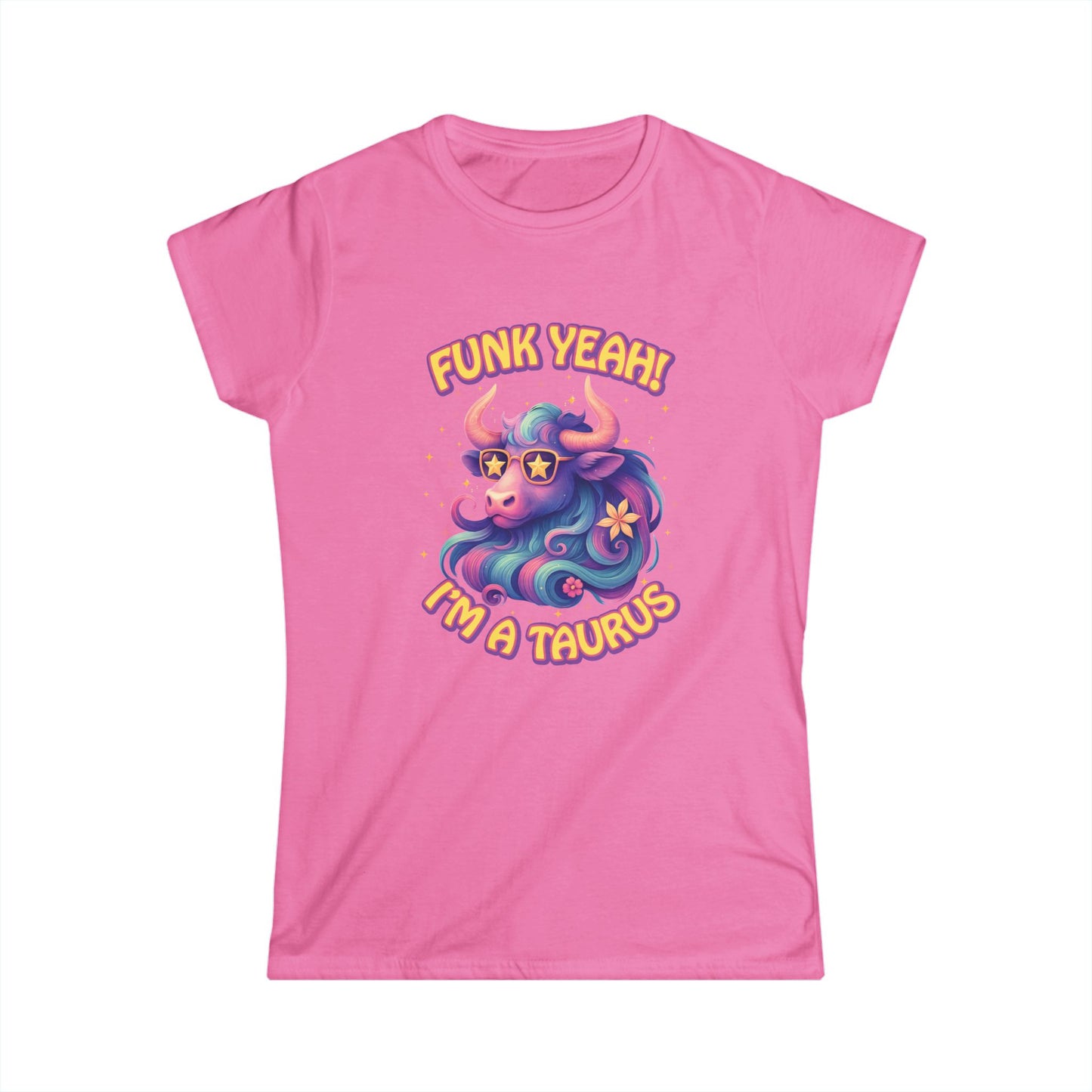 Funk Yeah Taurus Women’s Softstyle Tee – Empowering Retro Zodiac Shirt