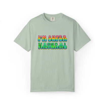 I’m Super Natural Affirmation T-Shirt - Retro Rainbow Spiritual Tee (Unisex)
