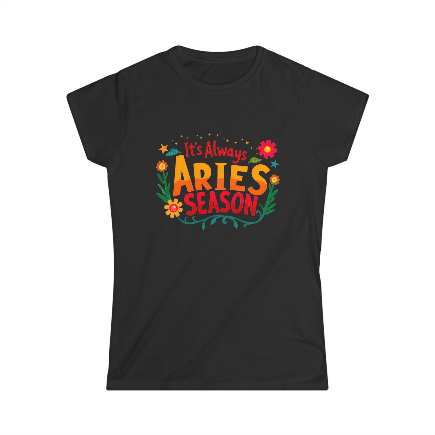 It's Always Aries Season Women's Zodiac T-Shirt