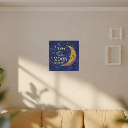 I Love You to the Moon and Back - Celestial Night Sky | Canvas Wall Art