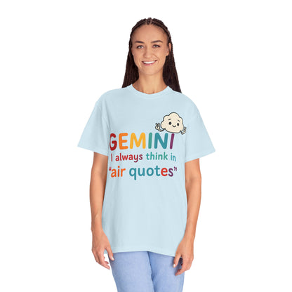 Gemini I Always Think in Air Quotes Tee – Colorful Zodiac Humor Shirt