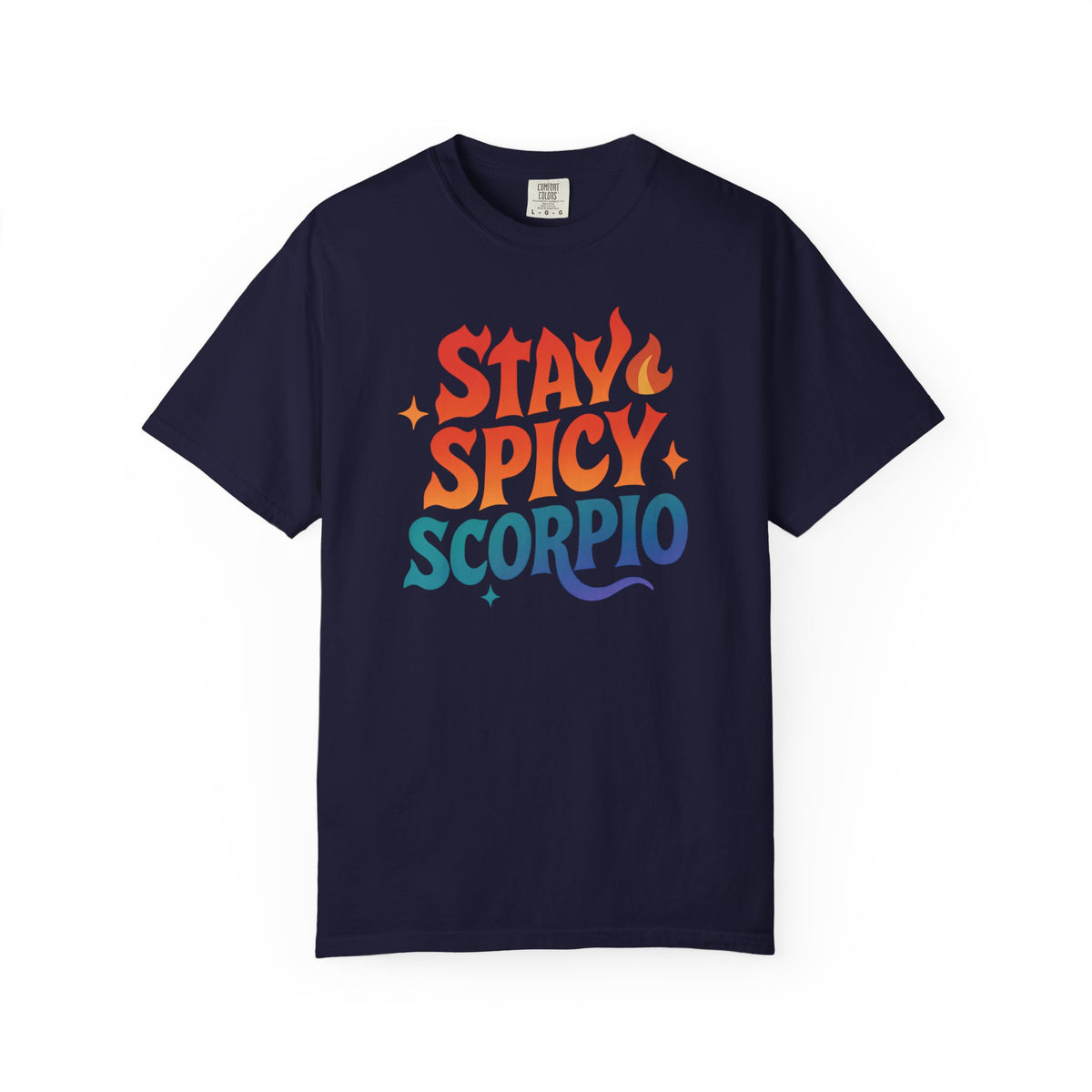 Stay Spicy Scorpio Tee – Colorful Zodiac Shirt