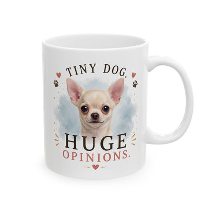 Personalized & Customized Dog Mug | Tiny Dog. Huge Opinions.