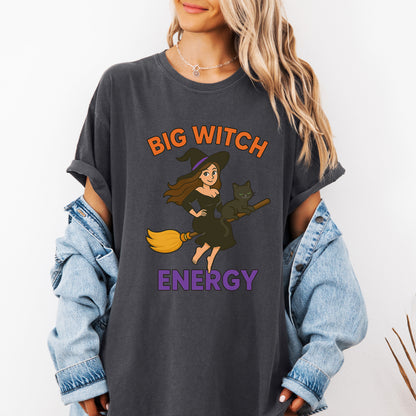 Big Witch Energy – Funny Witchy Graphic Tee