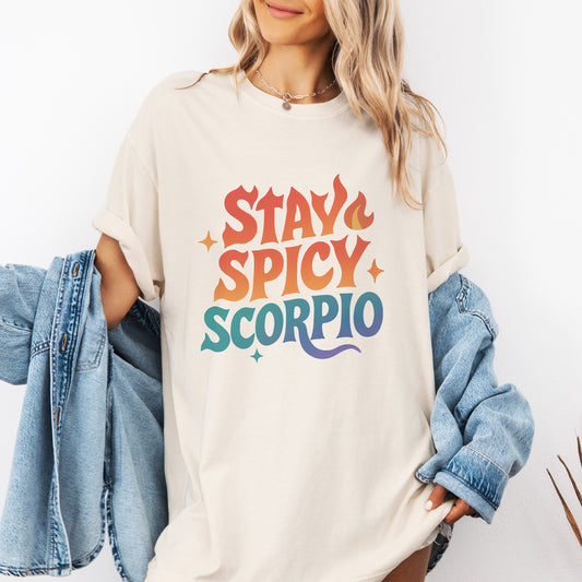 Stay Spicy Scorpio Tee – Colorful Zodiac Shirt