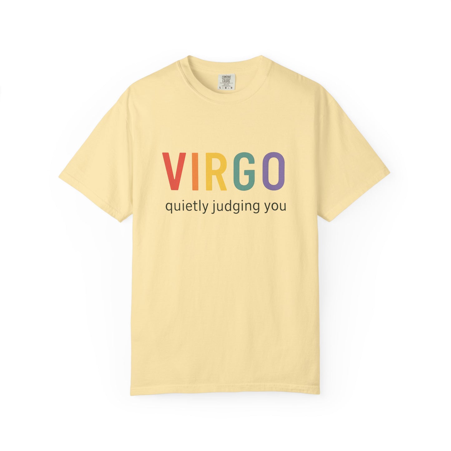 VIRGO quietly judging you – Rainbow Zodiac Tee