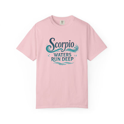 Scorpio Waters Run Deep – Colorful Tee Zodiac Shirt