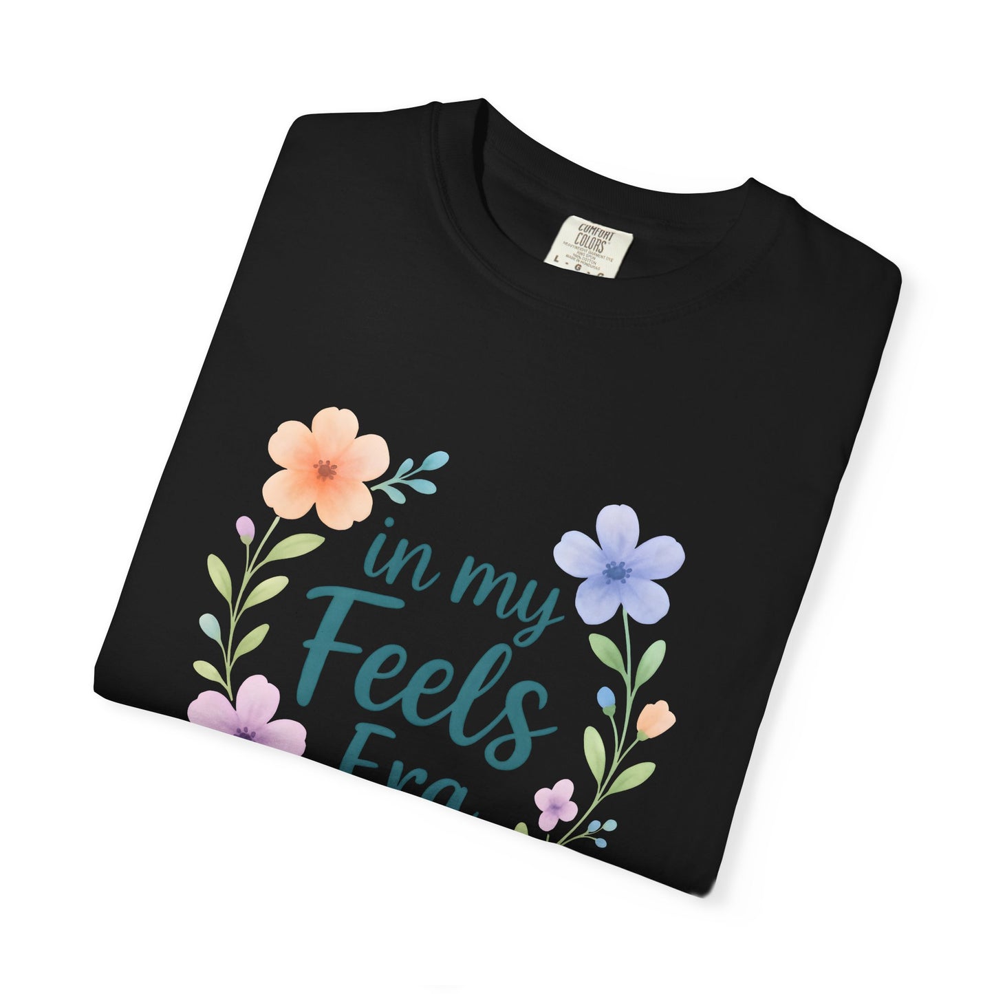 In My Feels Era – Empath Affirmation Tee