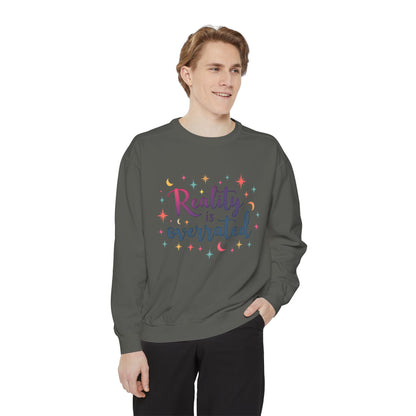 Reality Is Overrated Sweatshirt – Cosmic Star Coloful Pullover