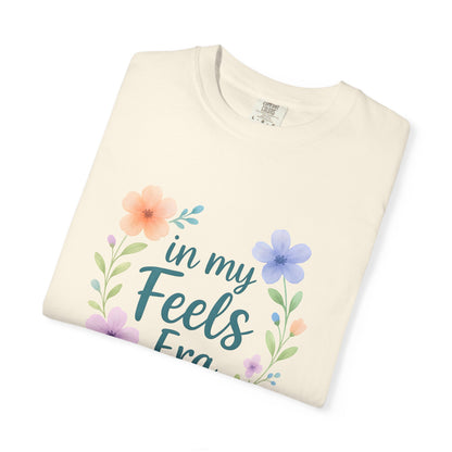 In My Feels Era – Empath Affirmation Tee