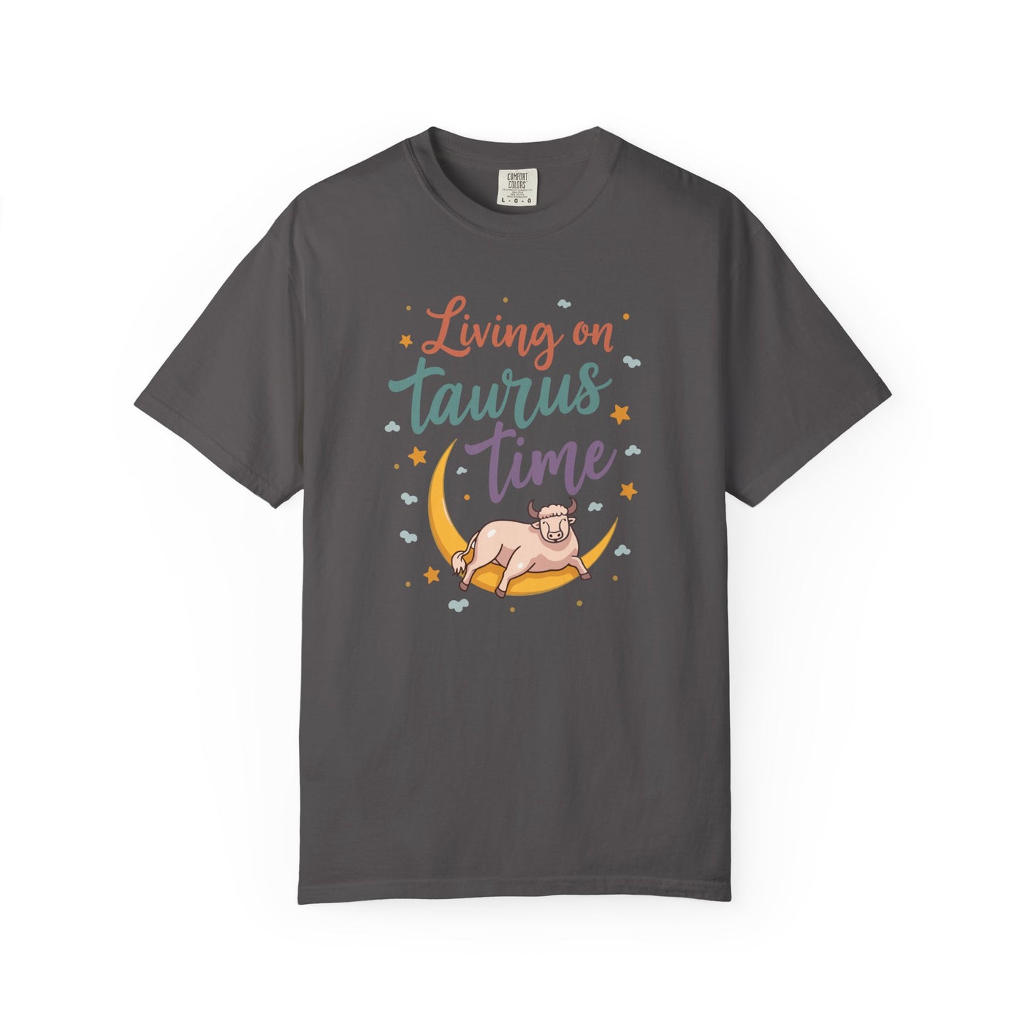 Living on Taurus Time – Colorful Tee Zodiac Shirt