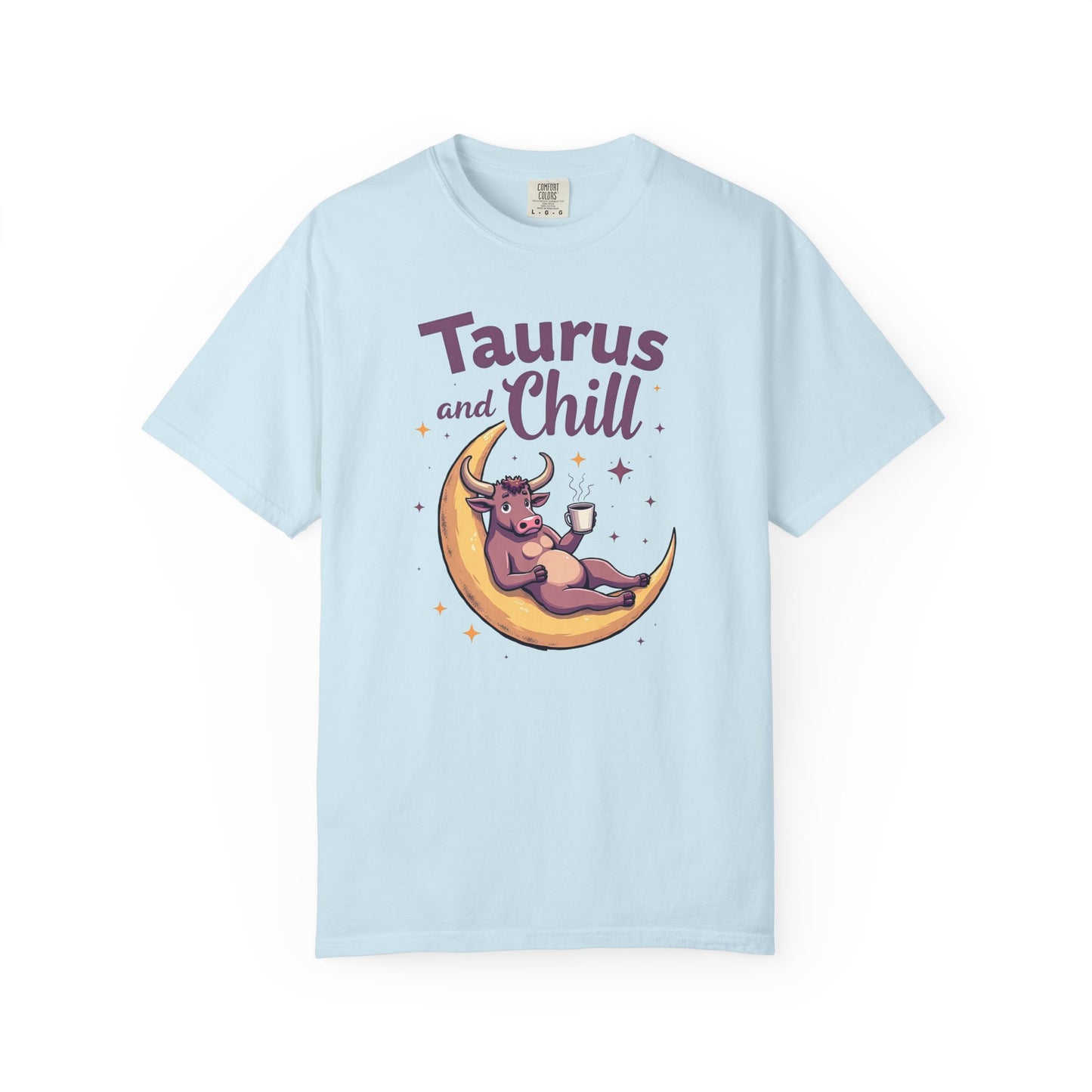 Taurus and Chill – Funny Zodiac Lounge Tee