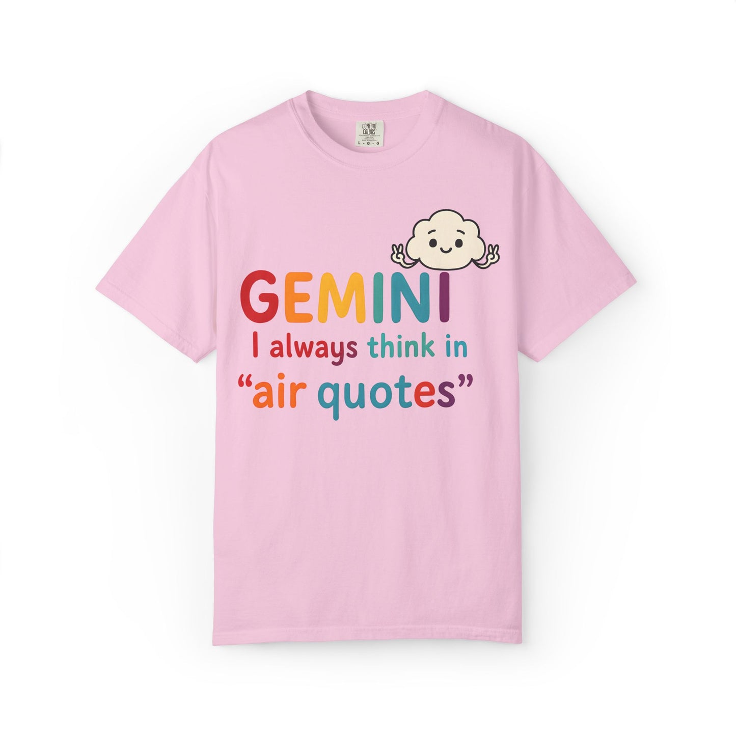 Gemini I Always Think in Air Quotes Tee – Colorful Zodiac Humor Shirt